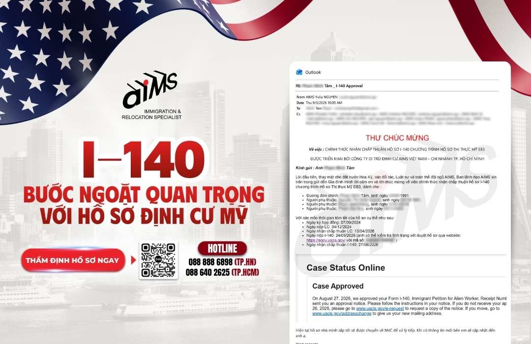 THÊM MỘT KHÁCH HÀNG AIMS ĐÃ HOÀN THÀNH BƯỚC CHẤP THUẬN I-140