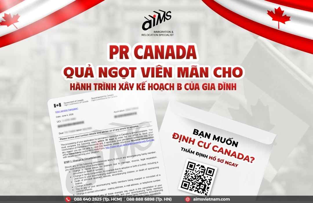 PR CANADA - QUẢ NGỌT VIÊN MÃN CHO HÀNH TRÌNH XÂY KẾ HOẠCH B CỦA GIA ĐÌNH 