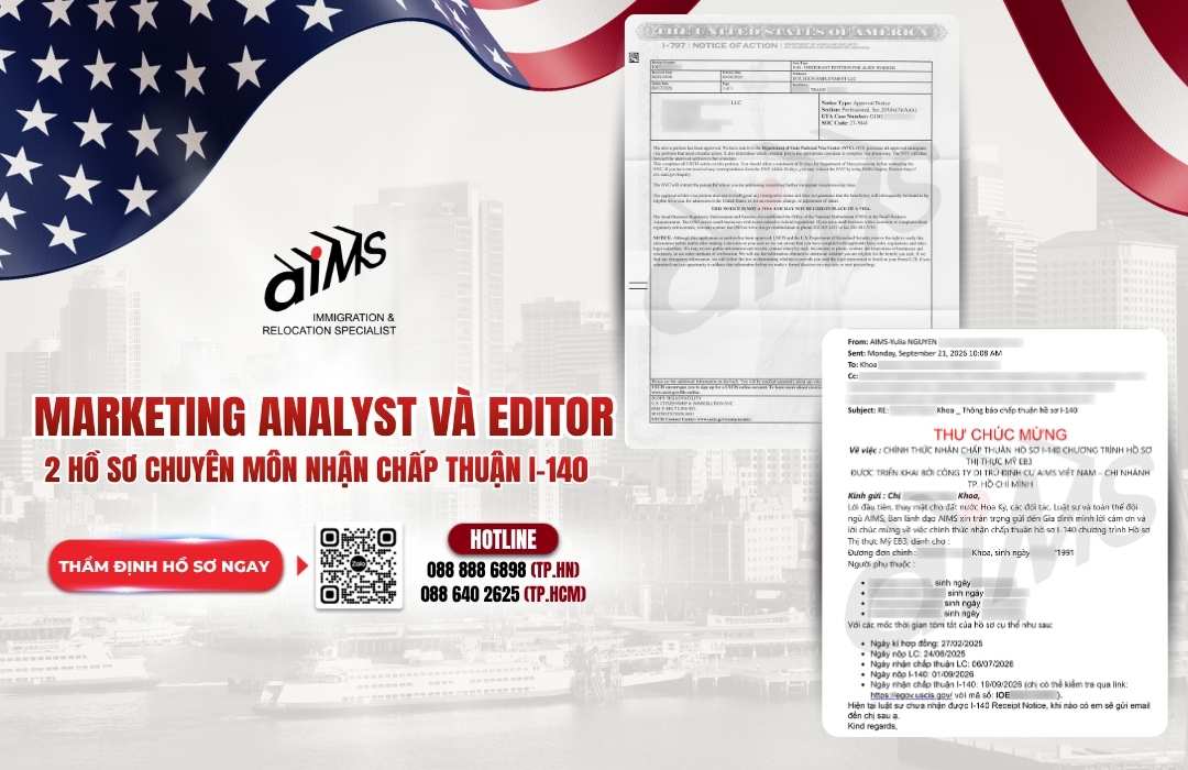 MARKETING ANALYST VÀ EDITOR: 2 HỒ SƠ CHUYÊN MÔN NHẬN CHẤP THUẬN I-140 