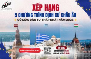 5 chương trình đầu tư định cư Châu Âu có giá trị từ thấp đến cao năm 2026 