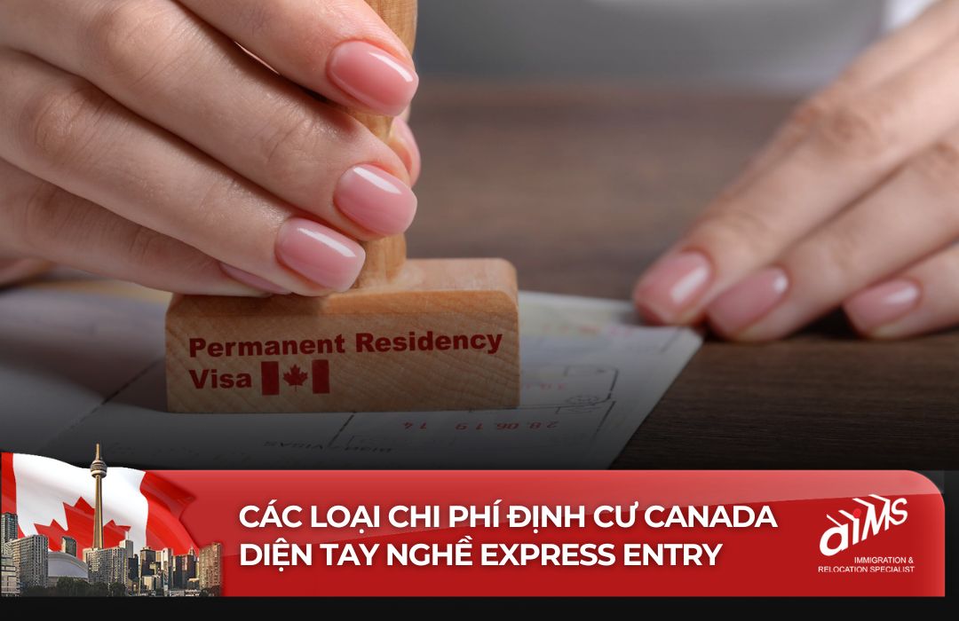 Các chi phí định cư Canada diện tay nghề quan trọng cần chuẩn bị cho hành trình định cư thuận lợi. 