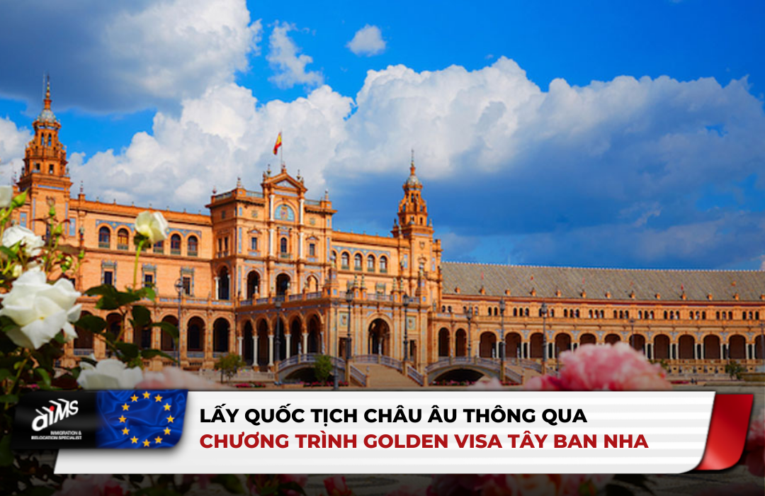 24 03 21 - AIMS - Dinh cu chau Au - golden visa tay ban nha 2024