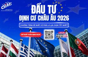 Tổng quan các chương trình đầu tư định cư Châu Âu nổi bật cho người Việt năm 2026 