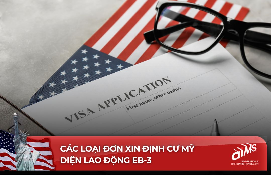 Các loại đơn xin định cư Mỹ diện EB-3