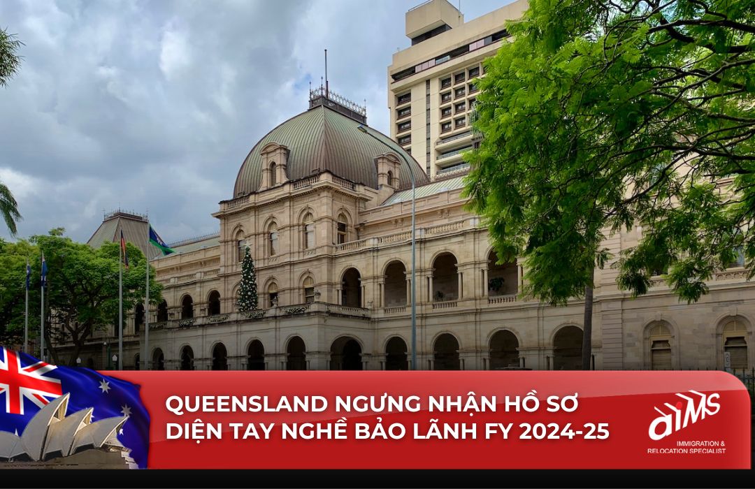 Queensland Úc ngưng nhận hồ sơ định cư Úc diện tay nghề bảo lãnh FY 2024-25