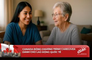 Dù nhánh quốc tế của chương trình Caregiver đã chính thức đóng lại, nhưng cánh cửa làm việc tại Canada và định cư Canada vẫn còn rộng mở.