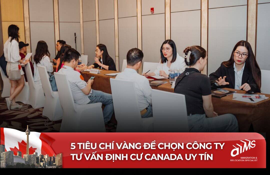 5 tiêu chí vàng để chọn công ty tư vấn định cư Canada uy tín 