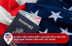 Dấu hiệu nhận biết lừa đảo EB-3 Skilled