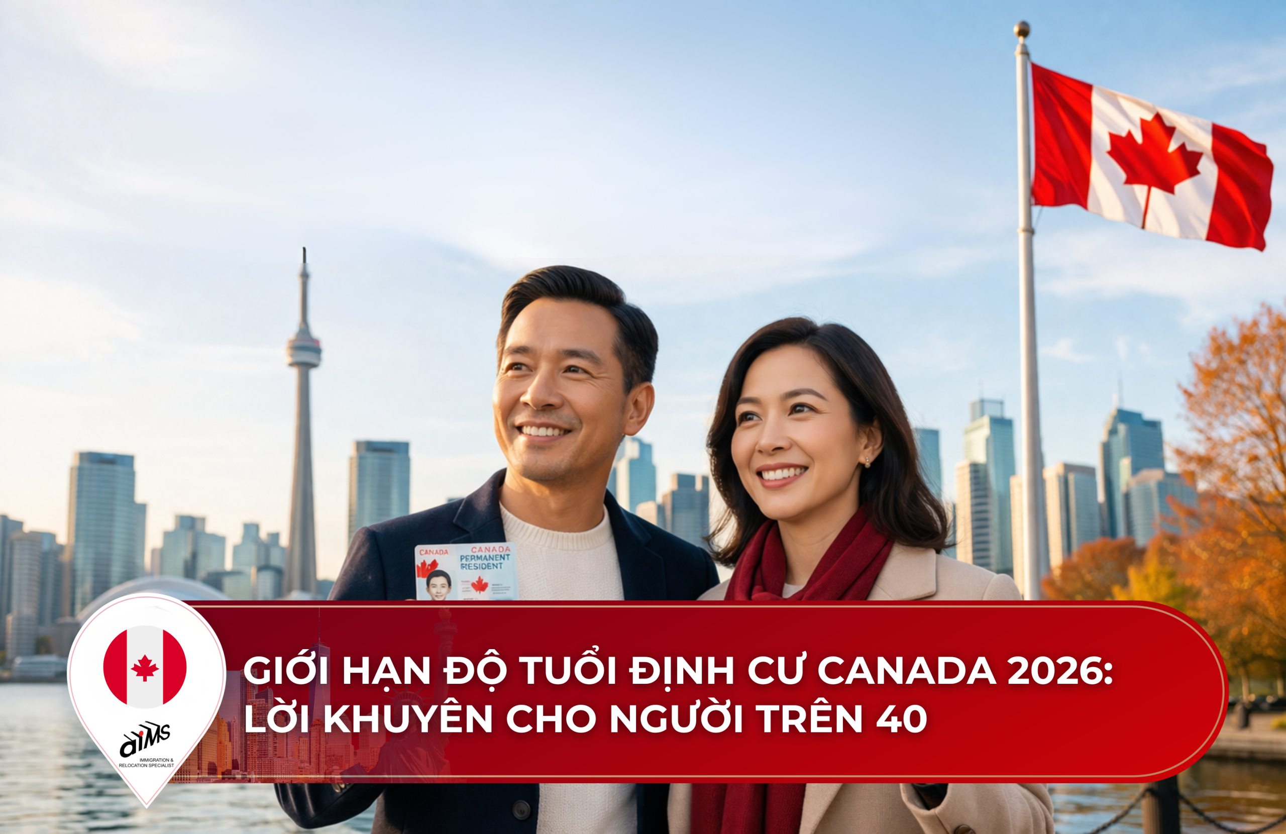 gioi-han-do-tuoi-dinh-cu-canada-2026-aims-viet-nam-bia