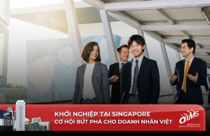 Trong kỷ nguyên hội nhập, lựa chọn khởi nghiệp tại Singapore chính là cách để doanh nhân Việt nâng tầm vị thế và khẳng định bản lĩnh trên sân chơi quốc tế.