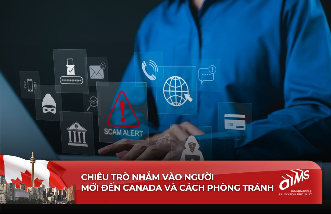Hành trình định cư Canada là một chặng đường dài đầy hy vọng nhưng cũng không ít cạm bẫy đối với những người mới đến Canada.