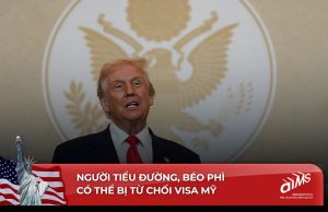 Chính sách mới từ chính quyền Trump đã khiến người tiểu đường và người có bệnh mãn tính đối mặt với rào cản lớn hơn bao giờ hết khi xin Visa Mỹ.
