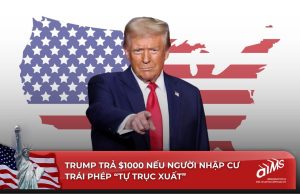 Trump trả 1000 USD nếu người nhập cư trái phép tự trục xuất