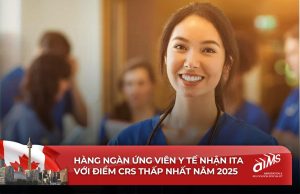 Bộ Di trú đã gửi đi 3.500 thư mời nộp PR Canada (ITA) dành riêng cho các ứng viên thuộc danh mục ngành nghề Chăm sóc sức khỏe.