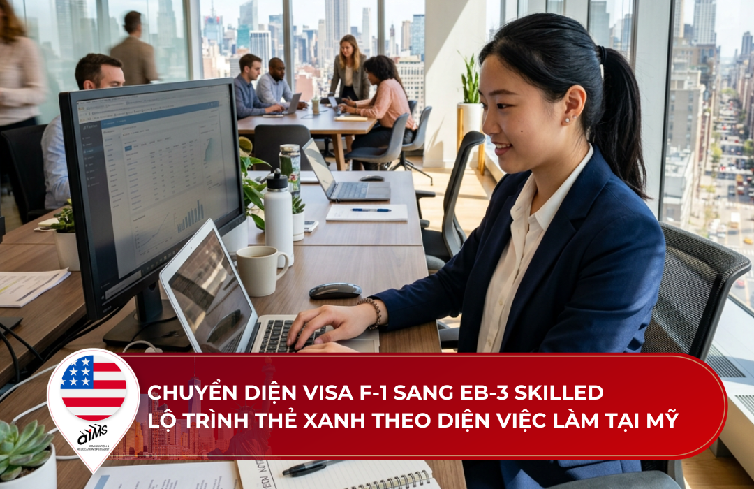 Thông tin chuyển diện Visa F-1 (du học sinh) sang EB-3 Skilled