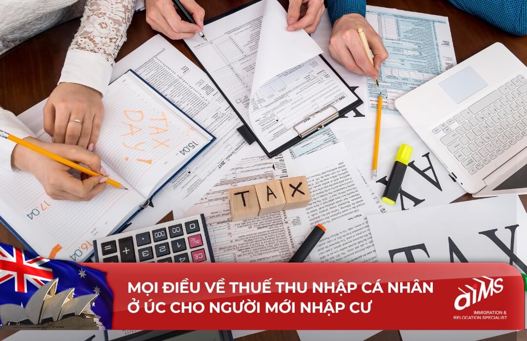 Mọi điều về thuế thu nhập cá nhân ở Úc cho người mới nhập cư