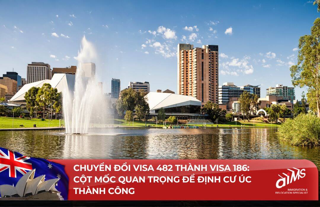 Chuyển đổi Visa 482 thành Visa 186: Cột mốc quan trọng để định cư Úc thành công